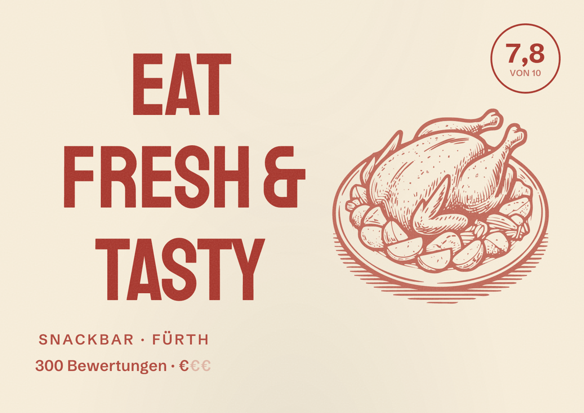 Illustriertes Poster von eat fresh & tasty, Snackbar in Fürth: Bewertung 7,8 von 10 aus 300 Bewertungen, Preisniveau €