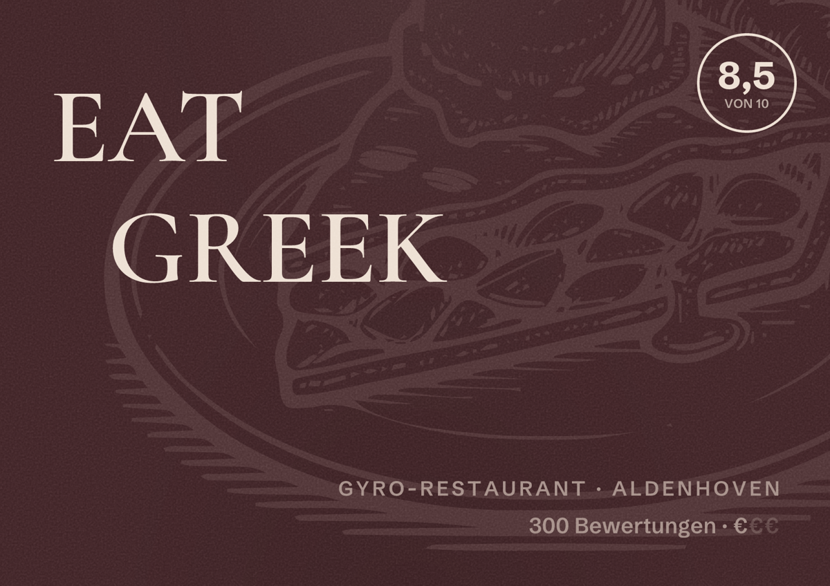 Illustriertes Poster von EAT GREEK, Gyro-Restaurant in Aldenhoven: Bewertung 8,5 von 10 aus 300 Bewertungen, Preisniveau €