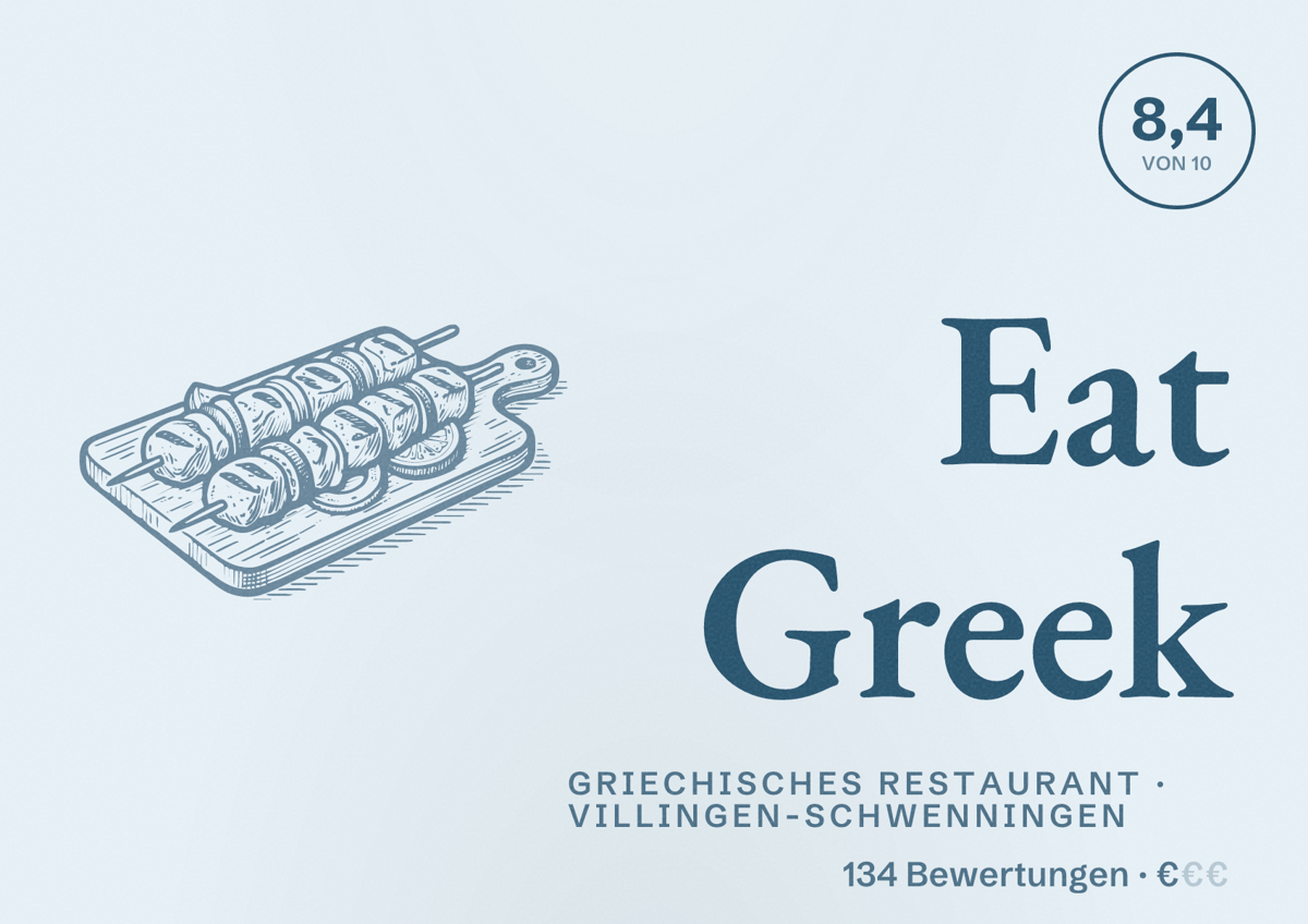 Illustriertes Poster von Eat Greek, Griechisches Restaurant in Villingen-Schwenningen: Bewertung 8,4 von 10 aus 134 Bewertungen, Preisniveau €
