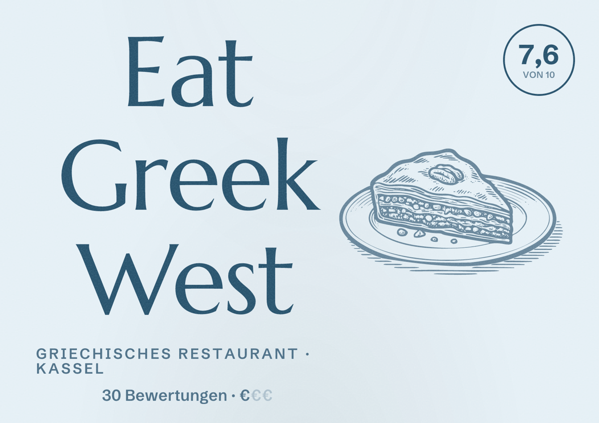 Illustriertes Poster von Eat Greek West, Griechisches Restaurant in Kassel: Bewertung 7,6 von 10 aus 30 Bewertungen, Preisniveau €