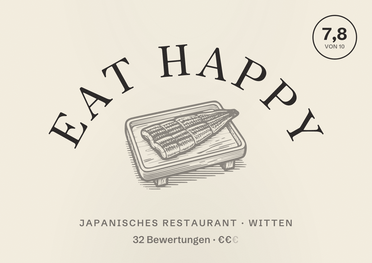 Illustriertes Poster von EAT HAPPY, Japanisches Restaurant in Witten: Bewertung 7,8 von 10 aus 32 Bewertungen, Preisniveau €€