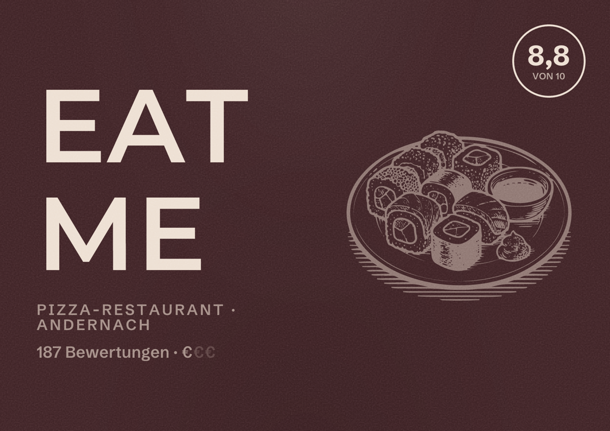 Illustriertes Poster von EAT ME, Pizza-Restaurant in Andernach: Bewertung 8,8 von 10 aus 187 Bewertungen, Preisniveau €