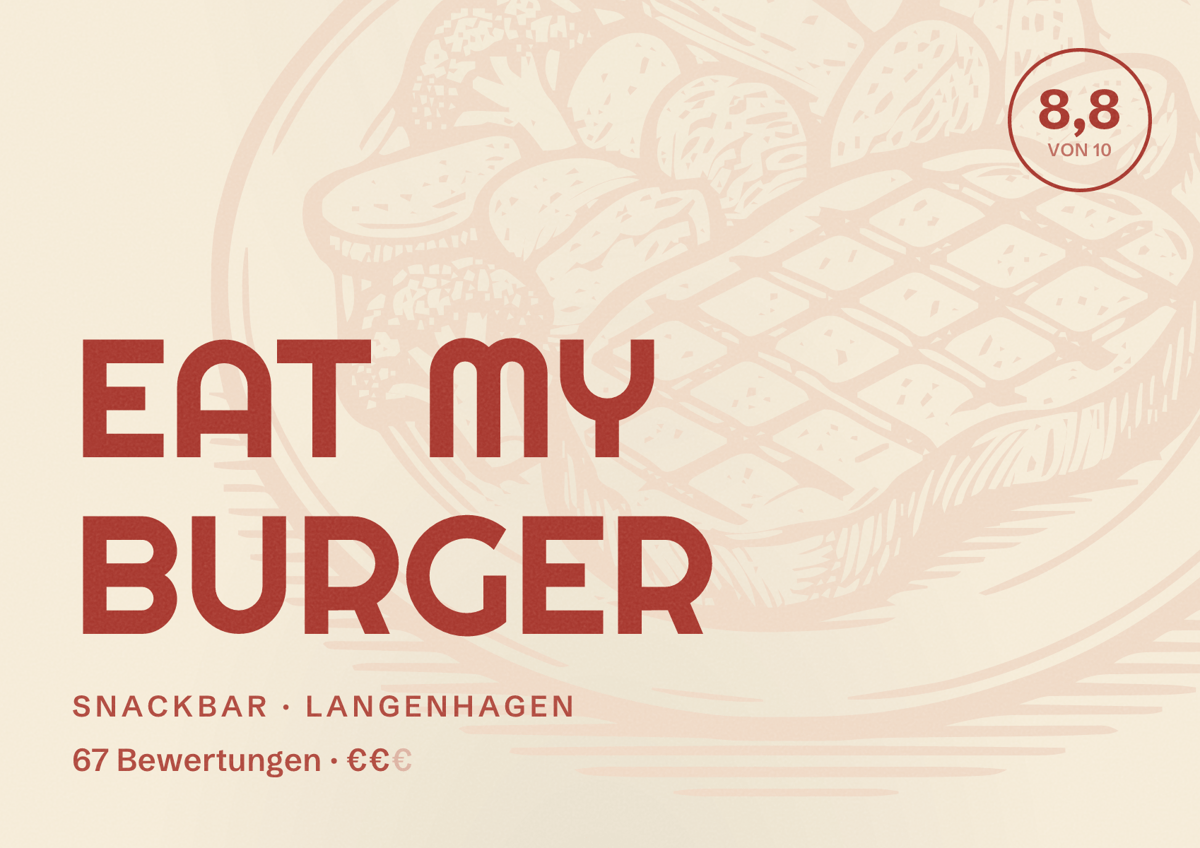 Illustriertes Poster von EAT MY BURGER, Snackbar in Langenhagen: Bewertung 8,8 von 10 aus 67 Bewertungen, Preisniveau €€