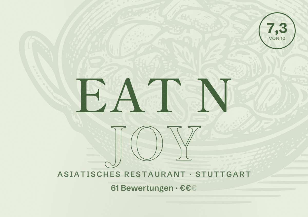 Illustriertes Poster von Eat N Joy, Asiatisches Restaurant in Stuttgart: Bewertung 7,3 von 10 aus 61 Bewertungen, Preisniveau €€