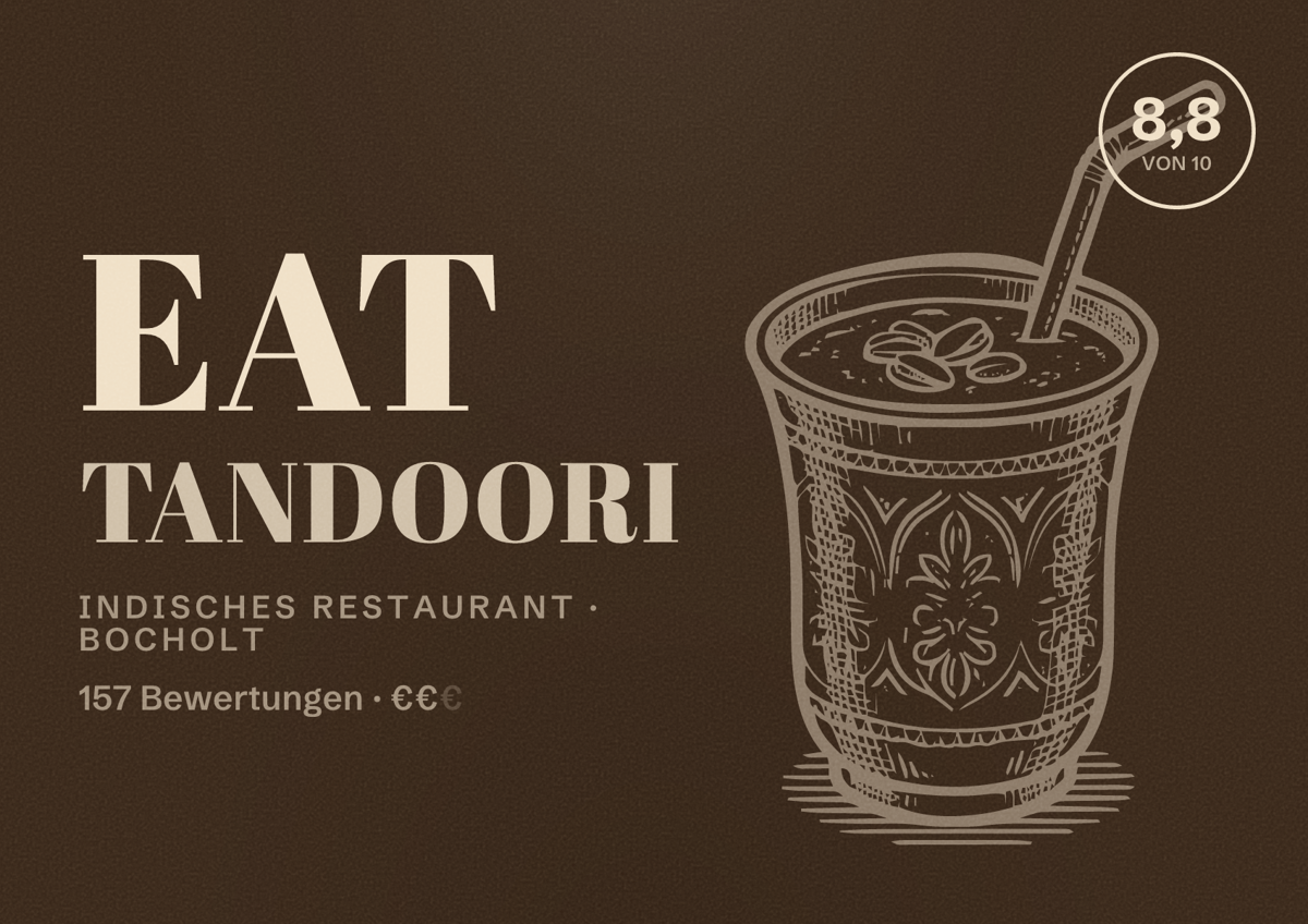 Illustriertes Poster von Eat Tandoori, Indisches Restaurant in Bocholt: Bewertung 8,8 von 10 aus 157 Bewertungen, Preisniveau €€