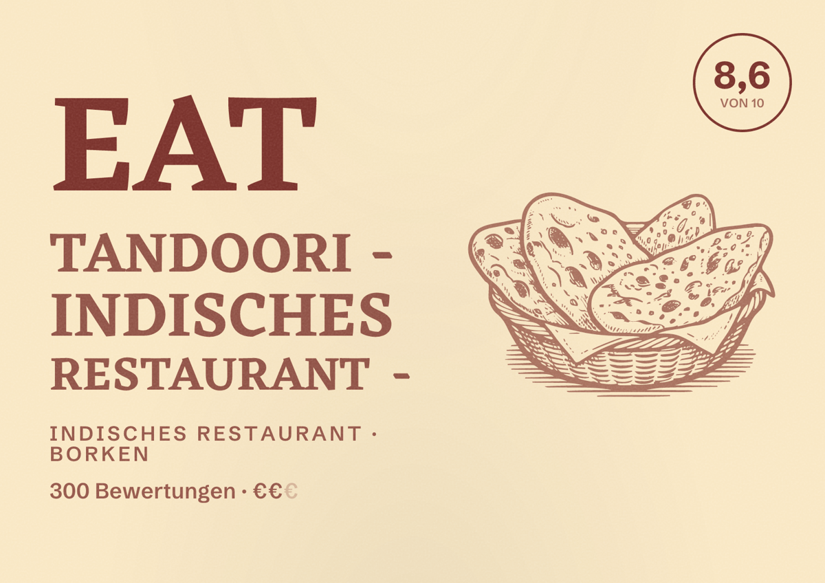 Illustriertes Poster von Eat Tandoori - Indisches Restaurant -, Indisches Restaurant in Borken: Bewertung 8,6 von 10 aus 300 Bewertungen, Preisniveau €€