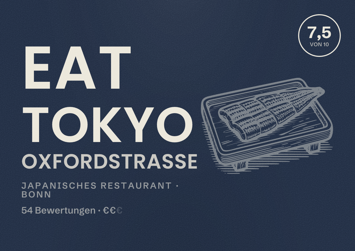 Illustriertes Poster von eat TOKYO Oxfordstraße, Japanisches Restaurant in Bonn: Bewertung 7,5 von 10 aus 54 Bewertungen, Preisniveau €€