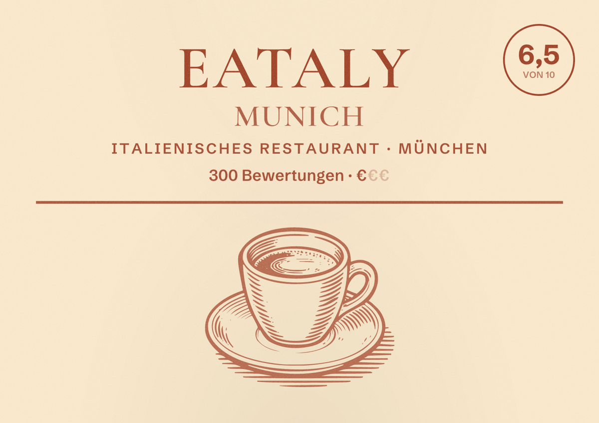 Illustriertes Poster von Eataly Munich, Italienisches Restaurant in München: Bewertung 6,5 von 10 aus 300 Bewertungen, Preisniveau €