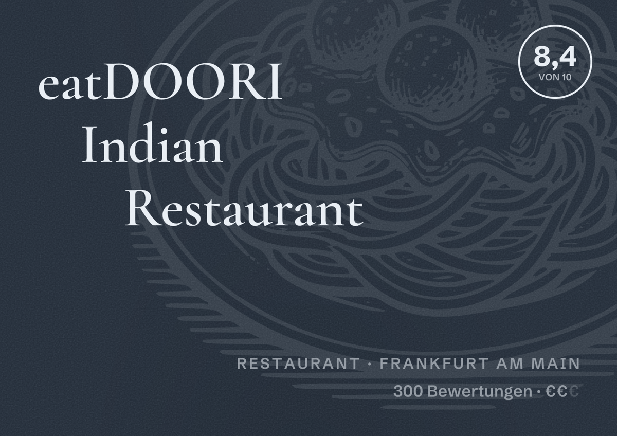 Illustriertes Poster von eatDOORI Indian Restaurant, Restaurant in Frankfurt am Main: Bewertung 8,4 von 10 aus 300 Bewertungen, Preisniveau €€