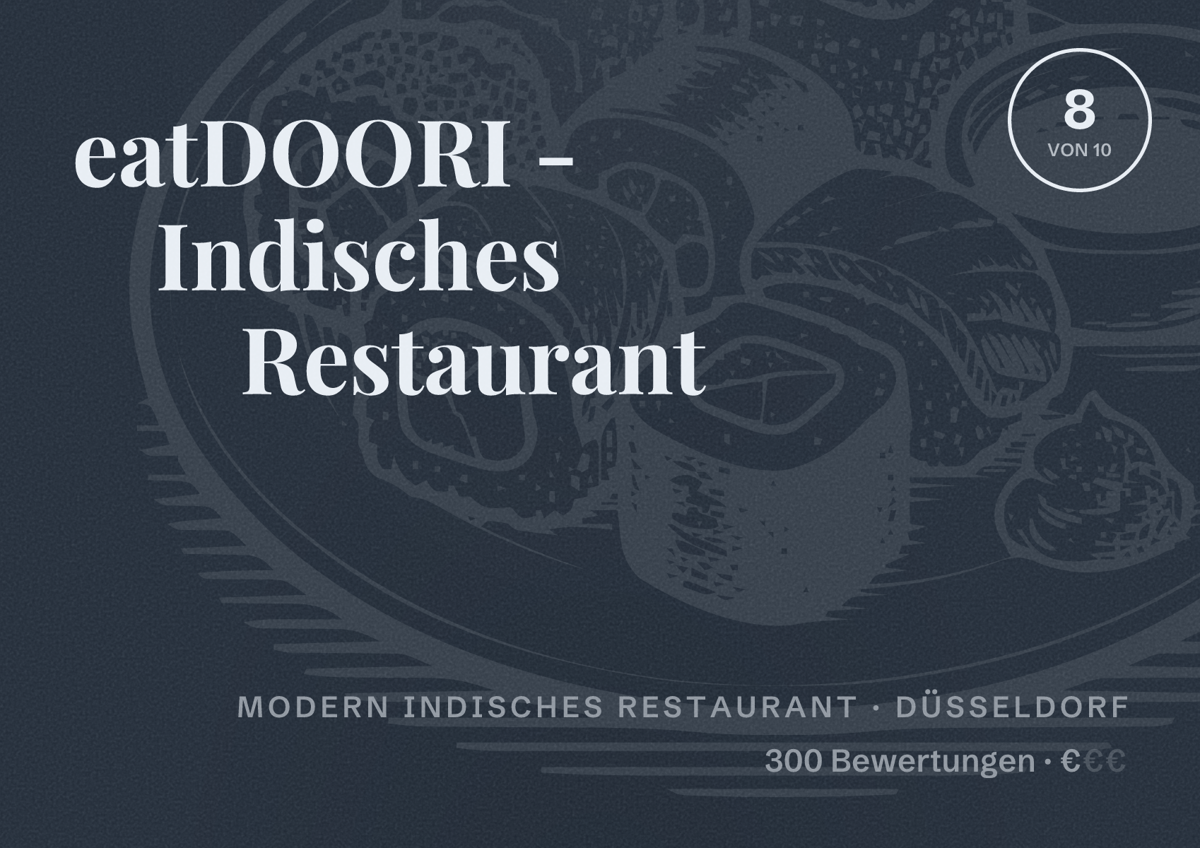 Illustriertes Poster von eatDOORI - Indisches Restaurant, Modern indisches Restaurant in Düsseldorf: Bewertung 8,0 von 10 aus 300 Bewertungen, Preisniveau €