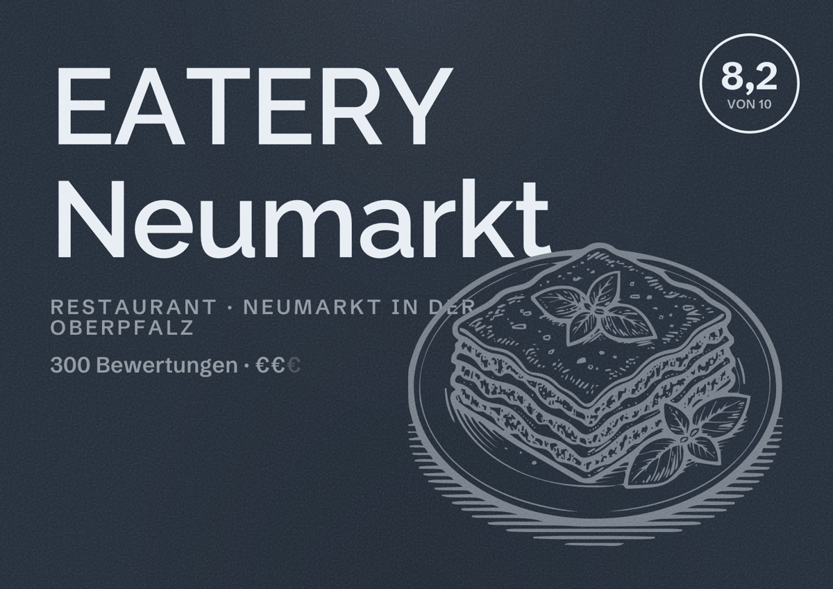 Illustriertes Poster von EATERY Neumarkt, Restaurant in Neumarkt in der Oberpfalz: Bewertung 8,2 von 10 aus 300 Bewertungen, Preisniveau €€