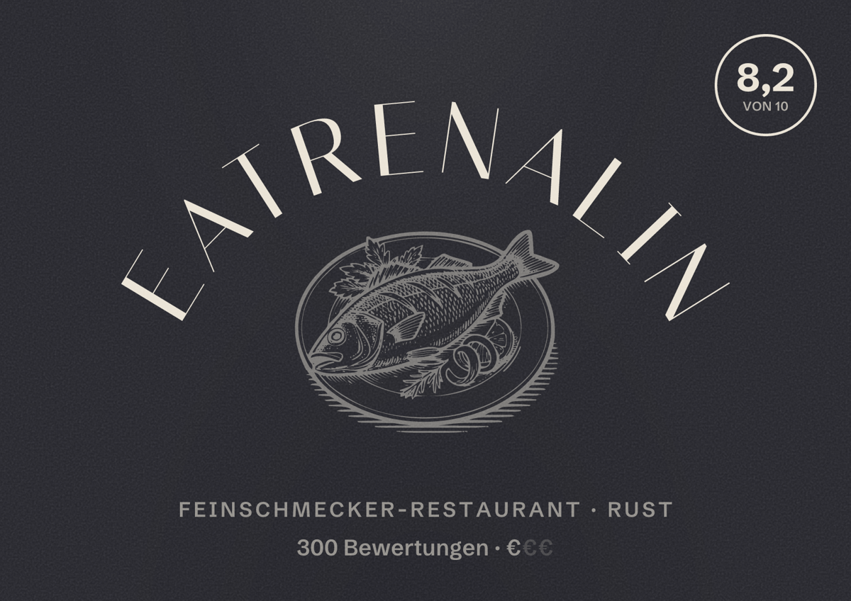 Illustriertes Poster von Eatrenalin, Feinschmecker-Restaurant in Rust: Bewertung 8,2 von 10 aus 300 Bewertungen, Preisniveau €