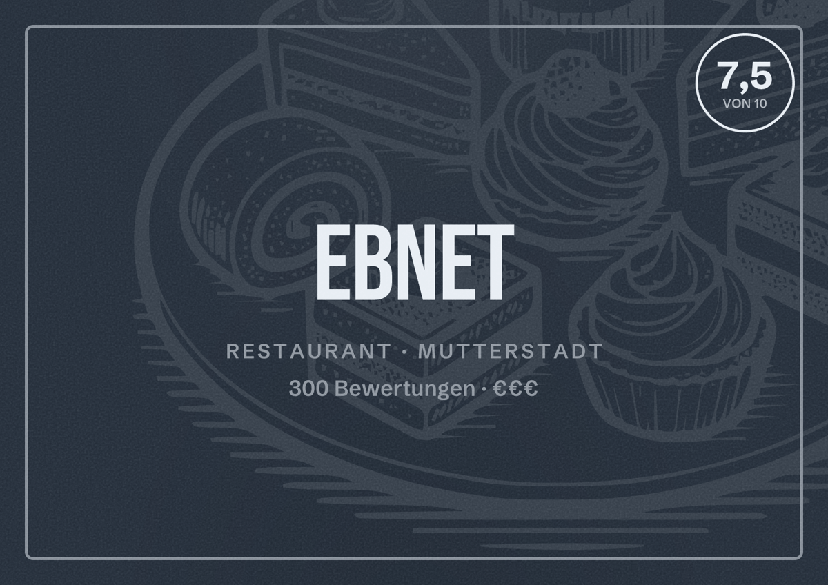 Illustriertes Poster von Ebnet, Restaurant in Mutterstadt: Bewertung 7,5 von 10 aus 300 Bewertungen, Preisniveau €€€