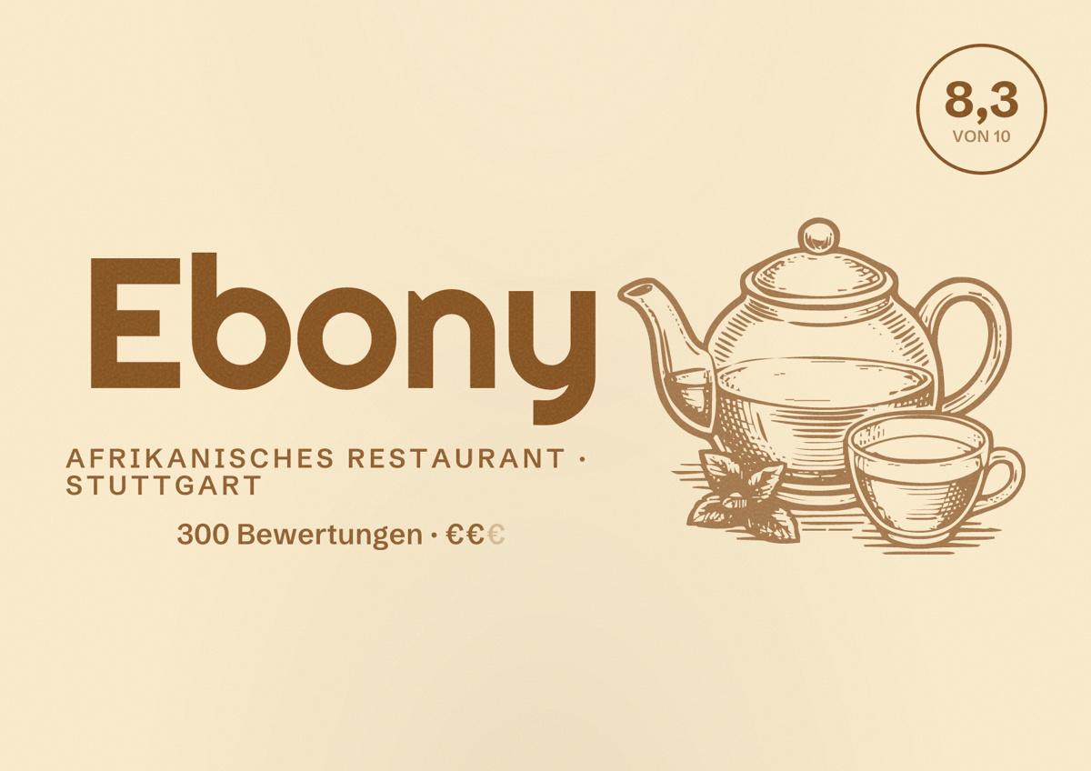 Illustriertes Poster von Ebony, Afrikanisches Restaurant in Stuttgart: Bewertung 8,3 von 10 aus 300 Bewertungen, Preisniveau €€
