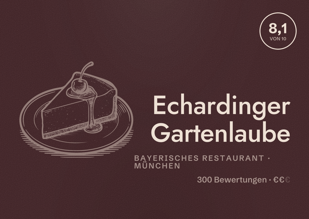 Illustriertes Poster von Echardinger Gartenlaube, Bayerisches Restaurant in München: Bewertung 8,1 von 10 aus 300 Bewertungen, Preisniveau €€