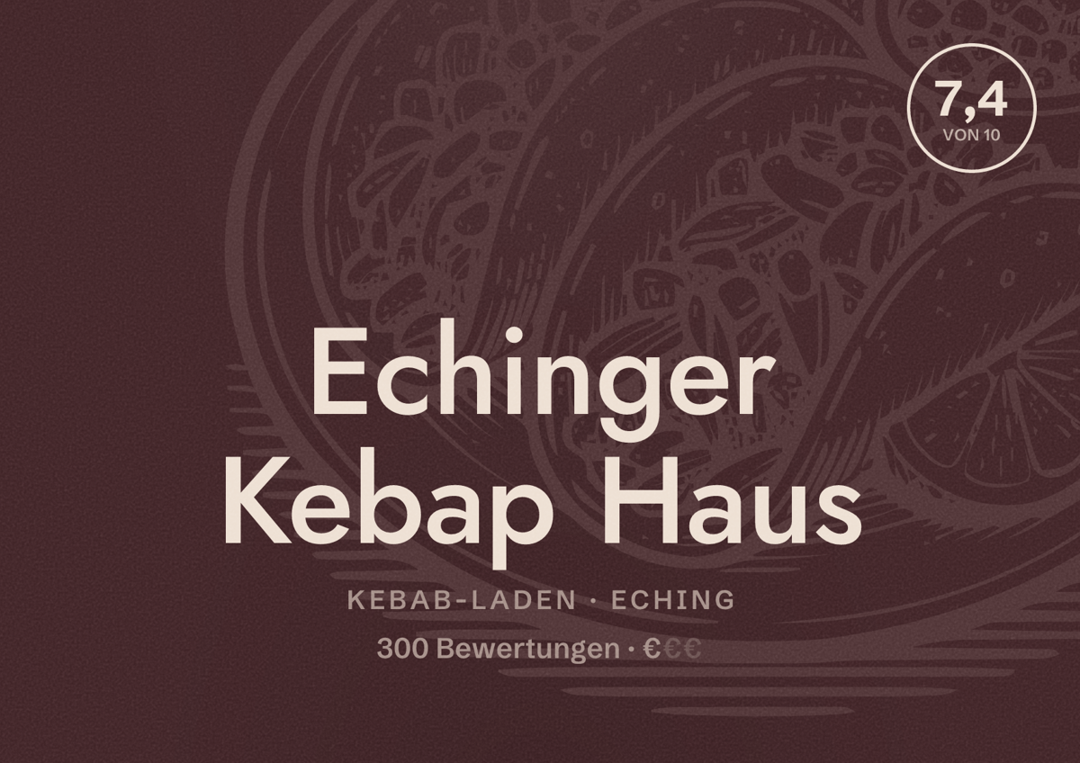 Illustriertes Poster von Echinger Kebap Haus, Kebab-Laden in Eching: Bewertung 7,4 von 10 aus 300 Bewertungen, Preisniveau €