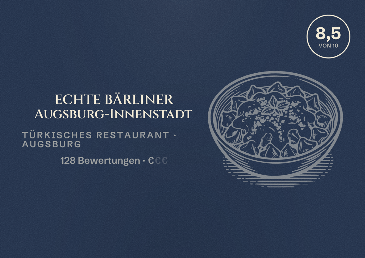 Illustriertes Poster von ECHTE BÄRLINER Augsburg-Innenstadt, Türkisches Restaurant in Augsburg: Bewertung 8,5 von 10 aus 128 Bewertungen, Preisniveau €