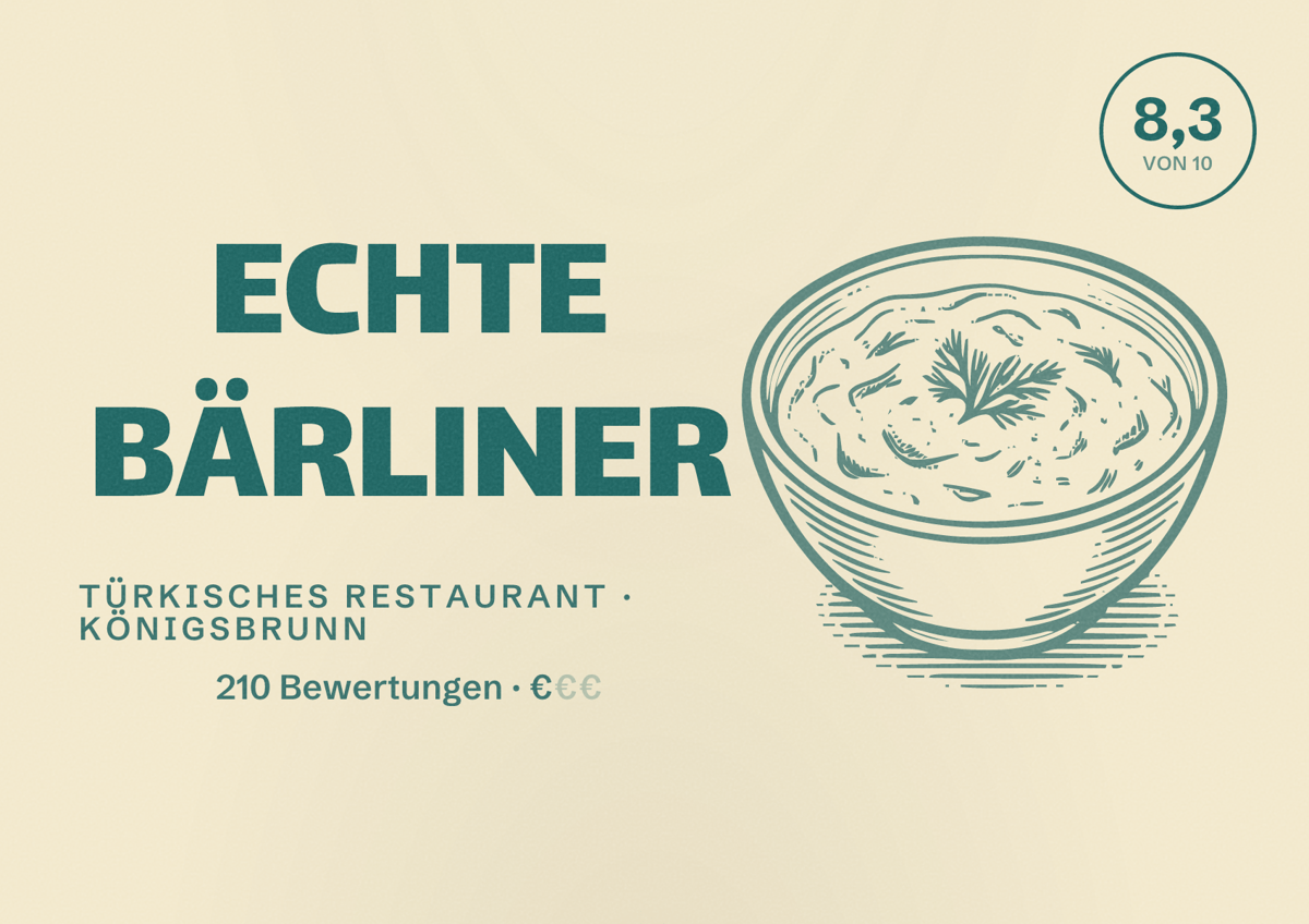 Illustriertes Poster von ECHTE BÄRLINER, Türkisches Restaurant in Königsbrunn: Bewertung 8,3 von 10 aus 210 Bewertungen, Preisniveau €