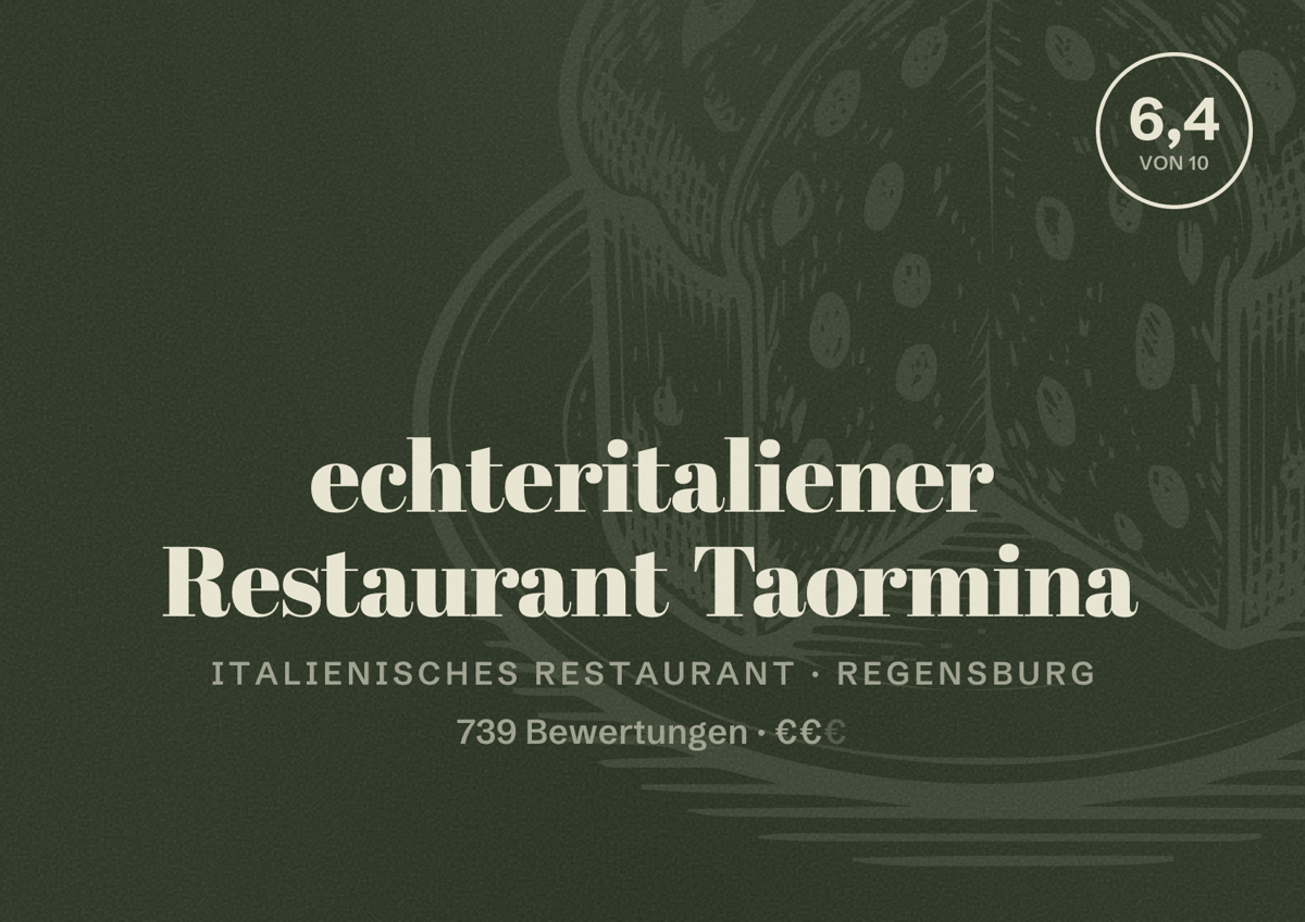 Illustriertes Poster von echteritaliener Restaurant Taormina, Italienisches Restaurant in Regensburg: Bewertung 6,4 von 10 aus 739 Bewertungen, Preisniveau €€