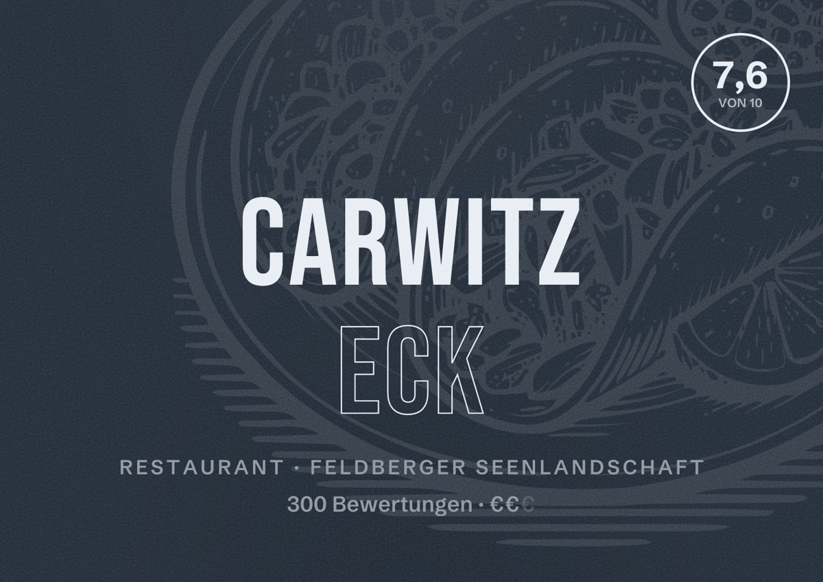 Illustriertes Poster von Carwitz Eck, Restaurant in Feldberger Seenlandschaft: Bewertung 7,6 von 10 aus 300 Bewertungen, Preisniveau €€