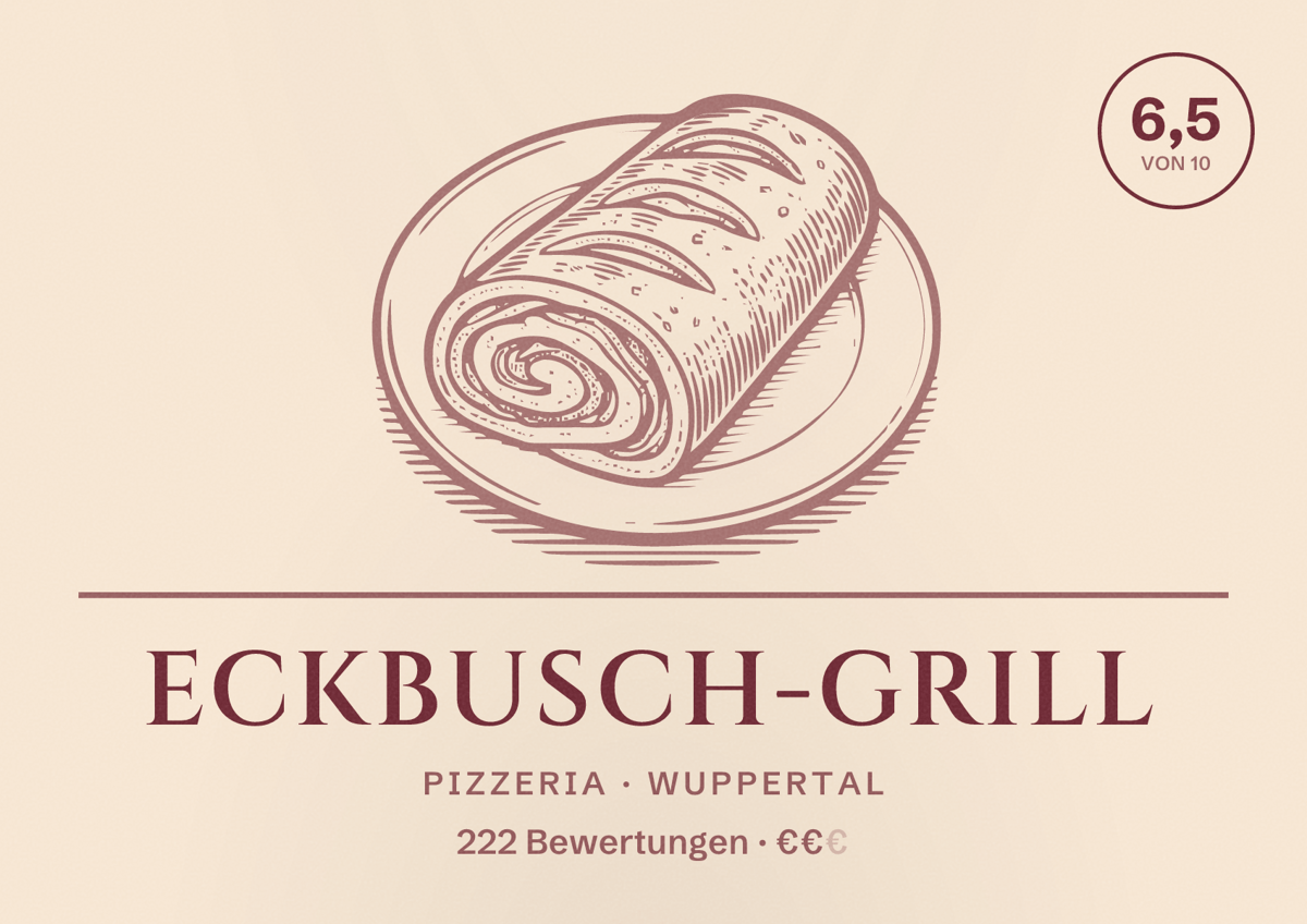 Illustriertes Poster von Eckbusch-Grill, Pizzeria in Wuppertal: Bewertung 6,5 von 10 aus 222 Bewertungen, Preisniveau €€