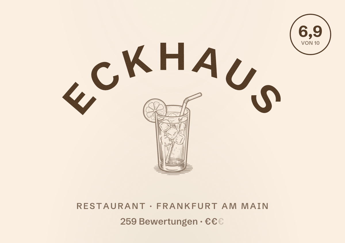 Illustriertes Poster von Eckhaus, Restaurant in Frankfurt am Main: Bewertung 6,9 von 10 aus 259 Bewertungen, Preisniveau €€