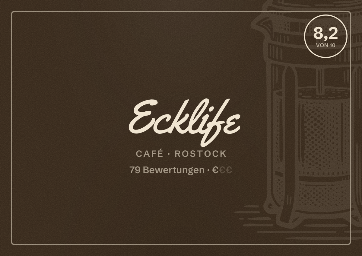 Illustriertes Poster von Ecklife, Café in Rostock: Bewertung 8,2 von 10 aus 79 Bewertungen, Preisniveau €