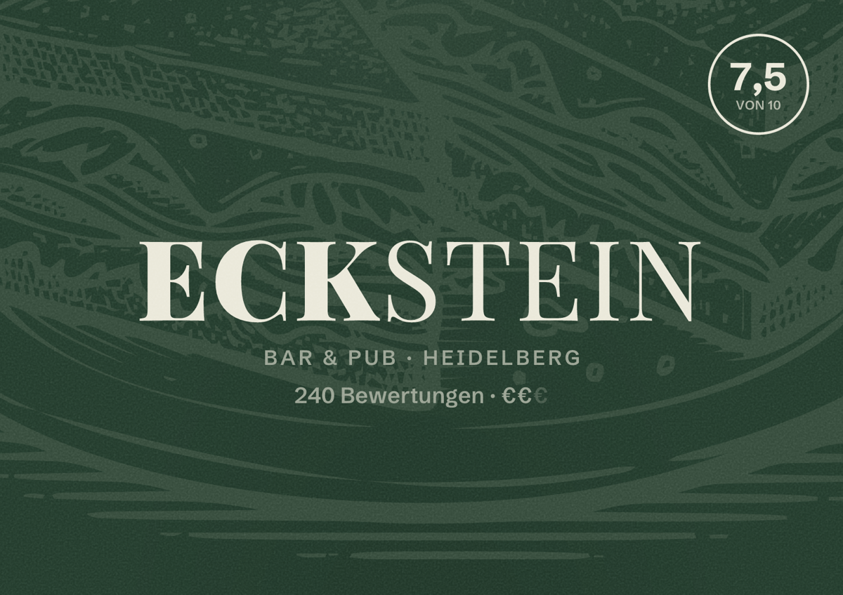 Illustriertes Poster von Eckstein, Bar & Pub in Heidelberg: Bewertung 7,5 von 10 aus 240 Bewertungen, Preisniveau €€