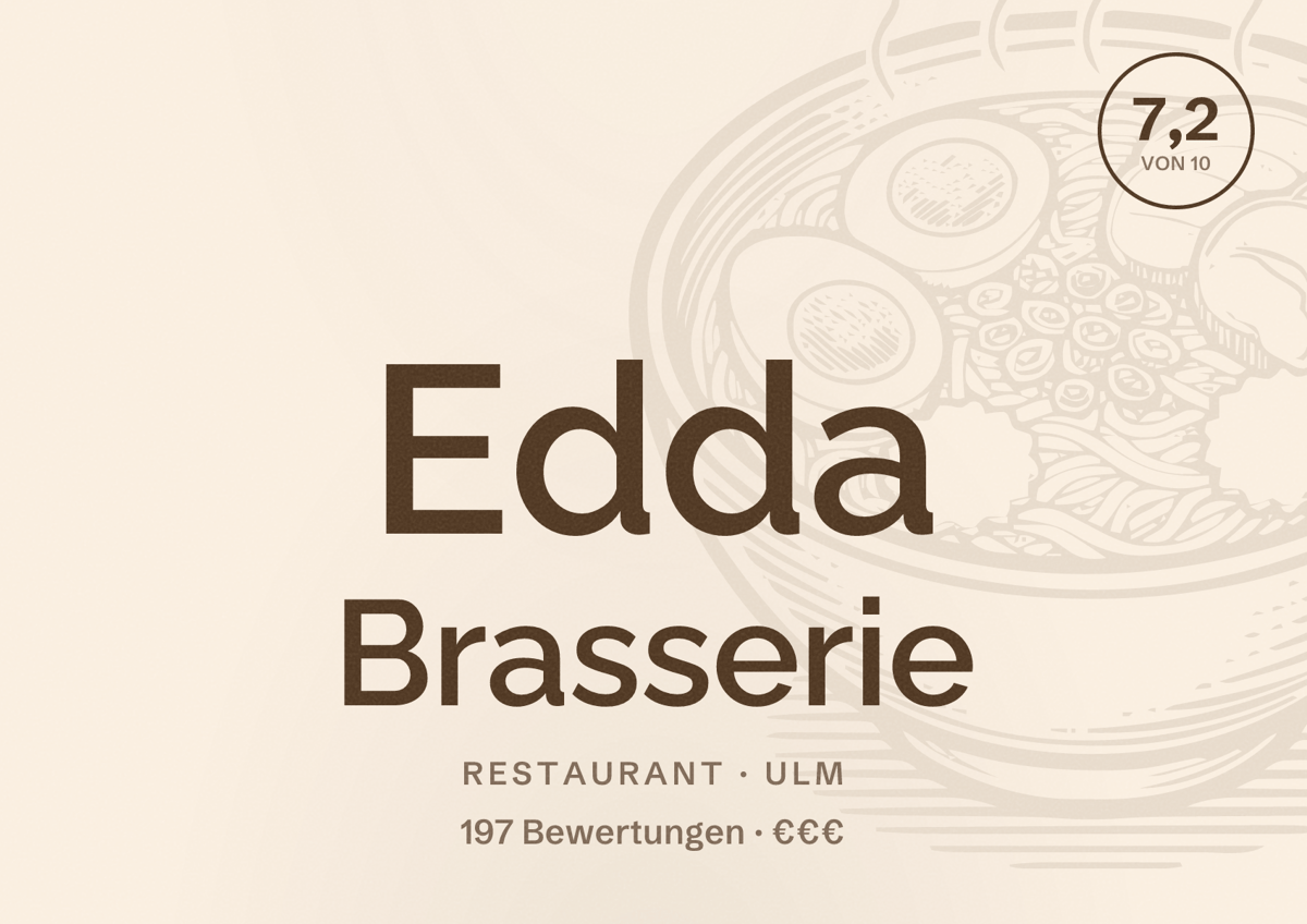 Illustriertes Poster von Edda Brasserie, Restaurant in Ulm: Bewertung 7,2 von 10 aus 197 Bewertungen, Preisniveau €€€