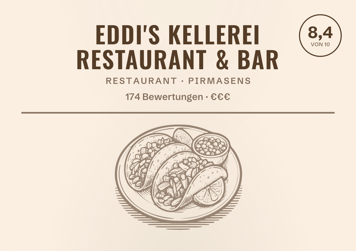 Illustriertes Poster von EDDI'S KELLEREI Restaurant & Bar, Restaurant in Pirmasens: Bewertung 8,4 von 10 aus 174 Bewertungen, Preisniveau €€€