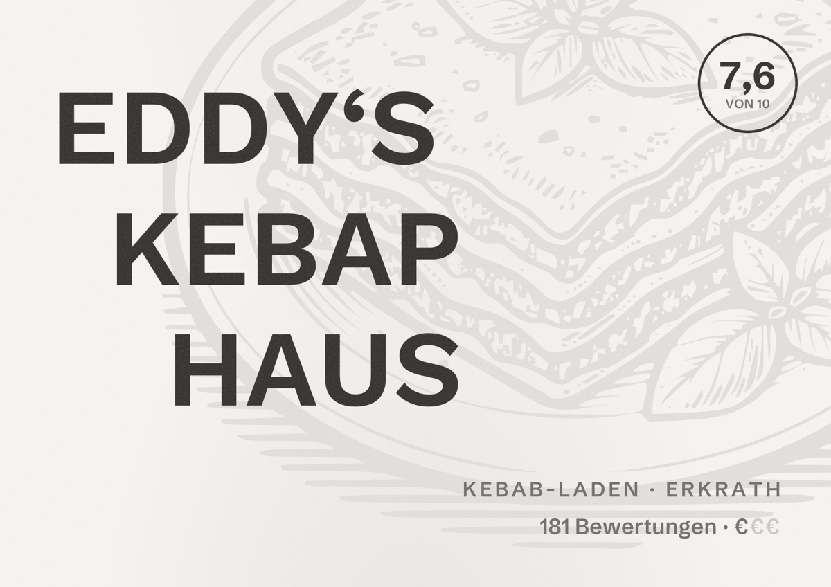 Illustriertes Poster von EDDY‘S KEBAP HAUS, Kebab-Laden in Erkrath: Bewertung 7,6 von 10 aus 181 Bewertungen, Preisniveau €