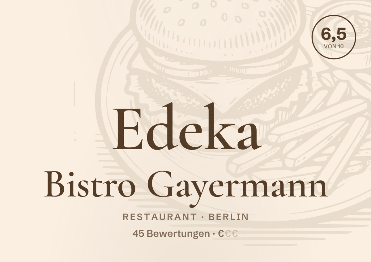 Illustriertes Poster von Edeka Bistro Gayermann, Restaurant in Berlin: Bewertung 6,5 von 10 aus 45 Bewertungen, Preisniveau €