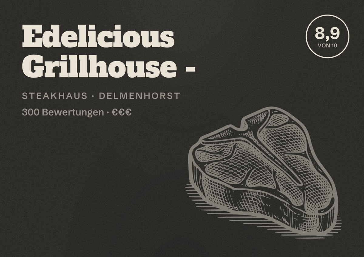 Illustriertes Poster von Edelicious Grillhouse -, Steakhaus in Delmenhorst: Bewertung 8,9 von 10 aus 300 Bewertungen, Preisniveau €€€