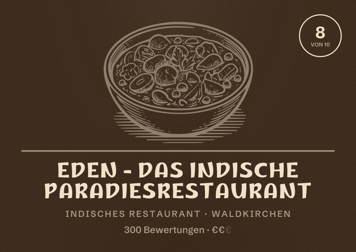 Illustriertes Poster von EDEN - das indische ParadiesRestaurant, Indisches Restaurant in Waldkirchen: Bewertung 8 von 10 aus 300 Bewertungen, Preisniveau €€
