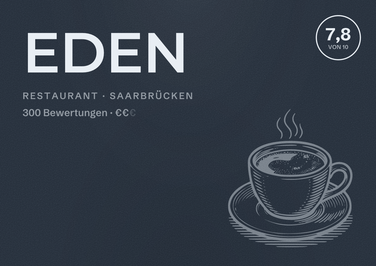 Illustriertes Poster von EDEN, Restaurant in Saarbrücken: Bewertung 7,8 von 10 aus 300 Bewertungen, Preisniveau €€