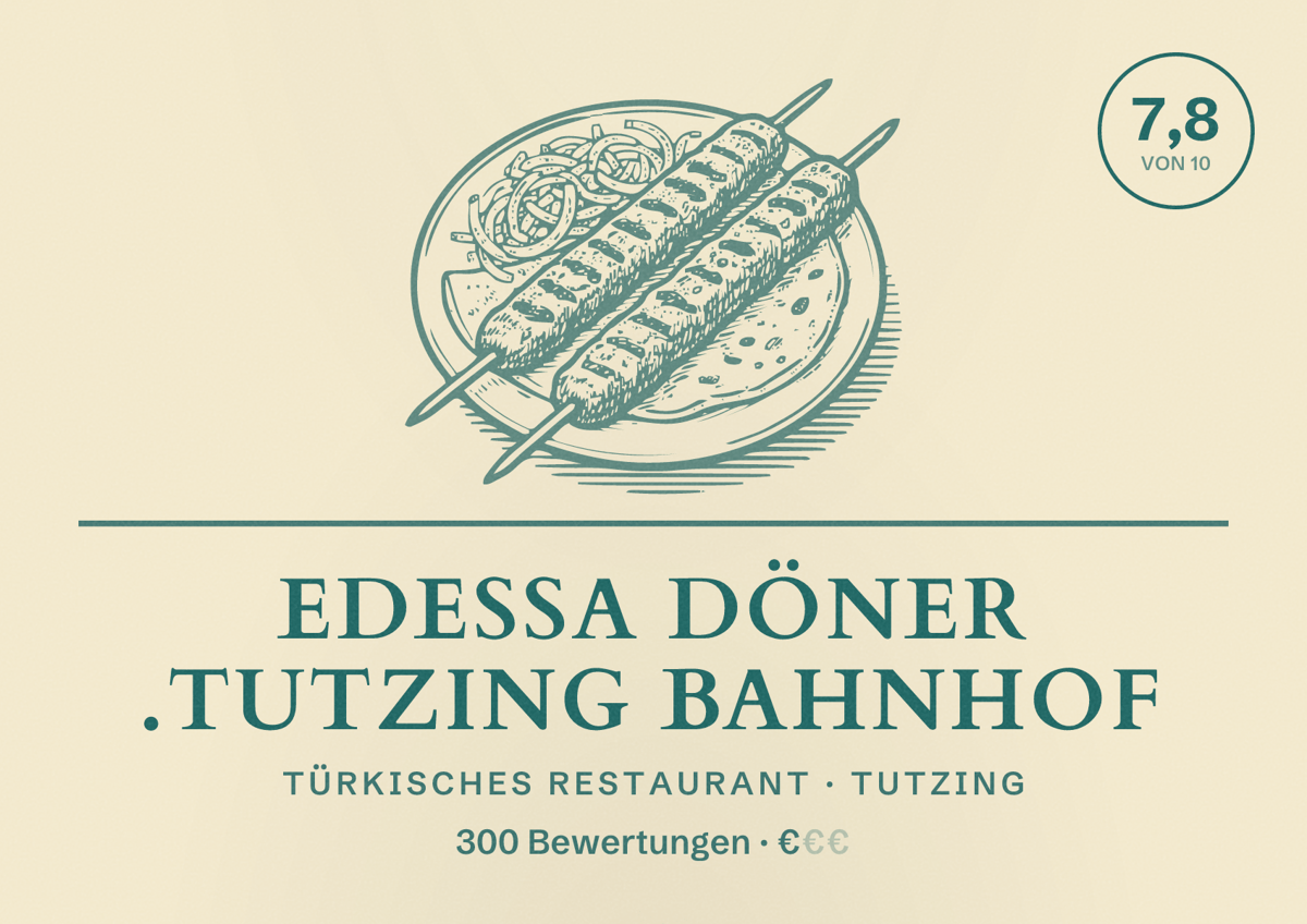 Illustriertes Poster von Edessa Döner .Tutzing Bahnhof, Türkisches Restaurant in Tutzing: Bewertung 7,8 von 10 aus 300 Bewertungen, Preisniveau €