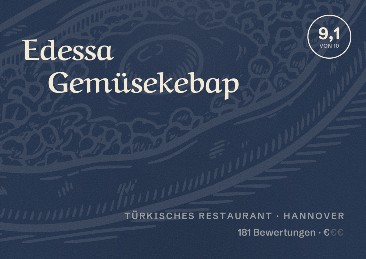 Illustriertes Poster von Edessa Gemüsekebap, Türkisches Restaurant in Hannover: Bewertung 9,1 von 10 aus 181 Bewertungen, Preisniveau €