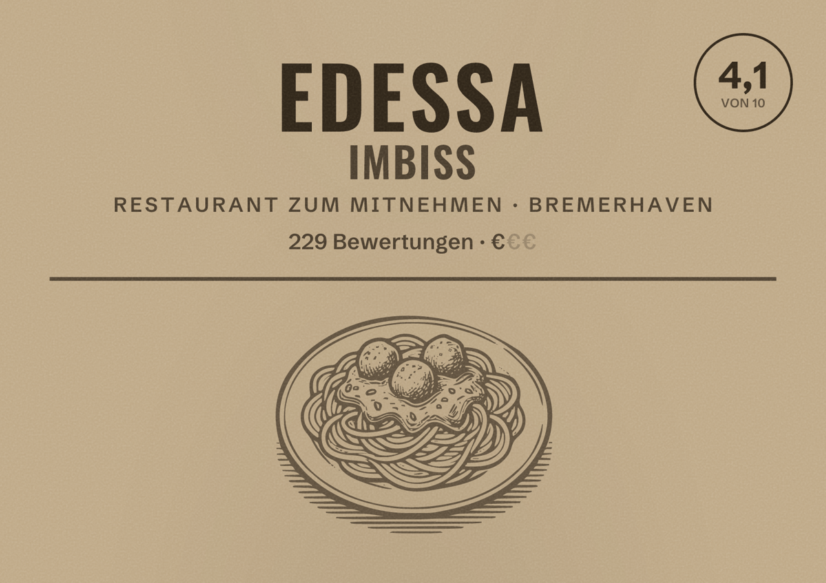 Illustriertes Poster von EDESSA IMBISS, Restaurant zum Mitnehmen in Bremerhaven: Bewertung 4,1 von 10 aus 229 Bewertungen, Preisniveau €