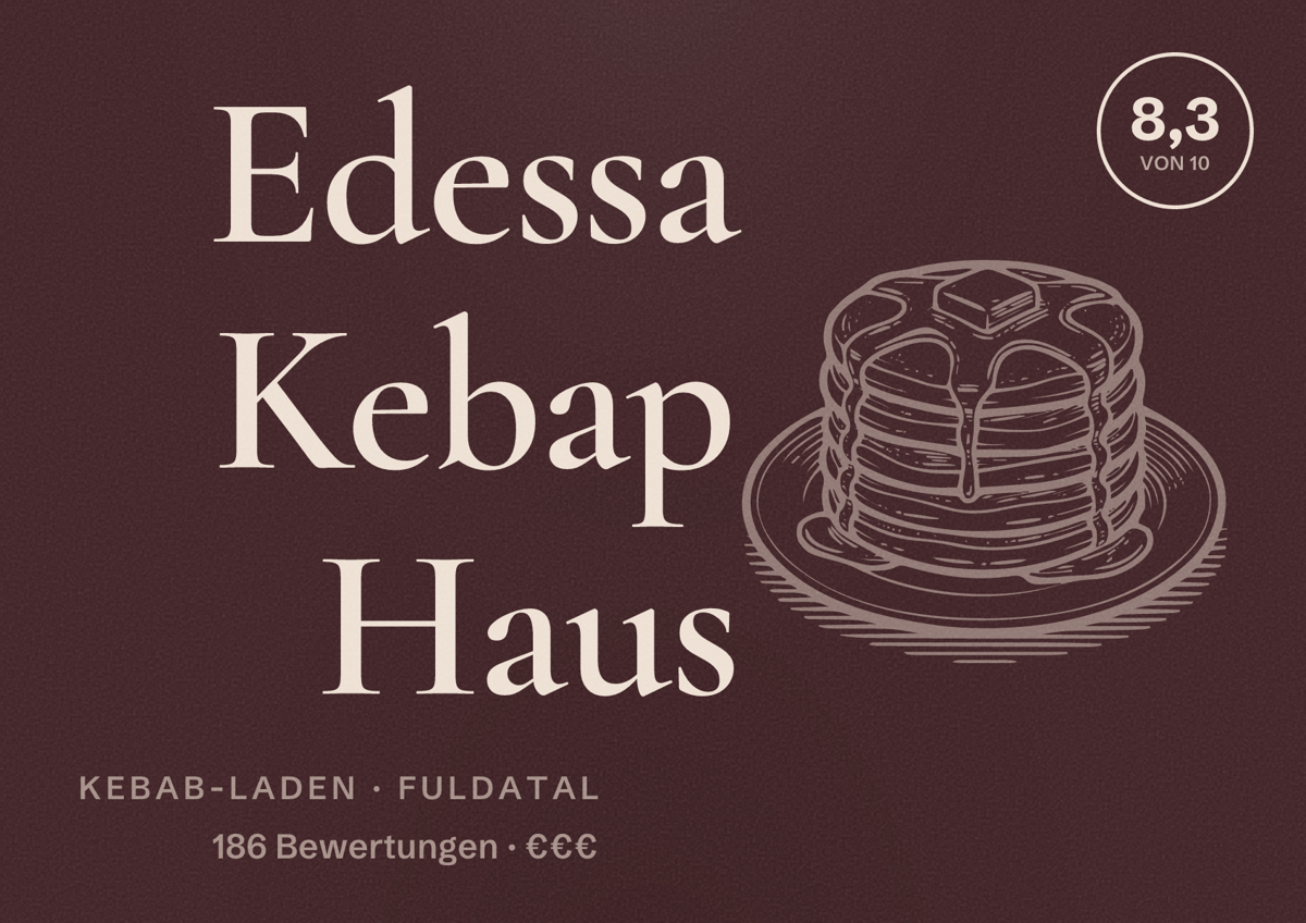 Illustriertes Poster von Edessa Kebap Haus, Kebab-Laden in Fuldatal: Bewertung 8,3 von 10 aus 186 Bewertungen, Preisniveau €€€