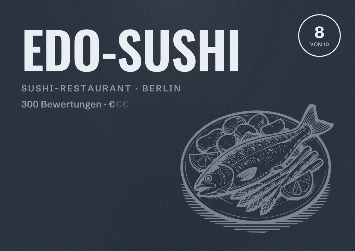 Illustriertes Poster von EDO-SUSHI, Sushi-Restaurant in Berlin: Bewertung 8,0 von 10 aus 300 Bewertungen, Preisniveau €