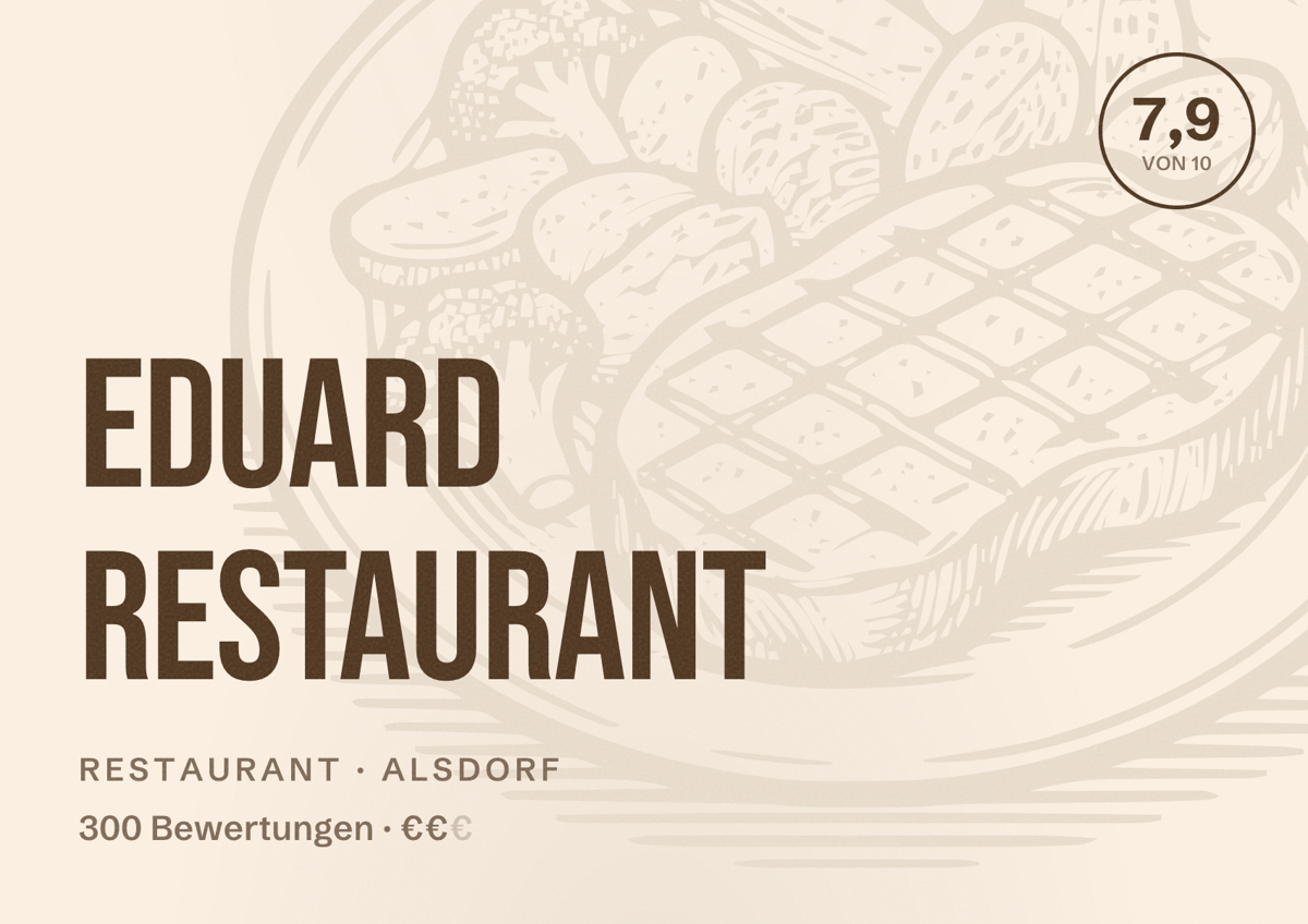 Illustriertes Poster von Eduard Restaurant, Restaurant in Alsdorf: Bewertung 7,9 von 10 aus 300 Bewertungen, Preisniveau €€