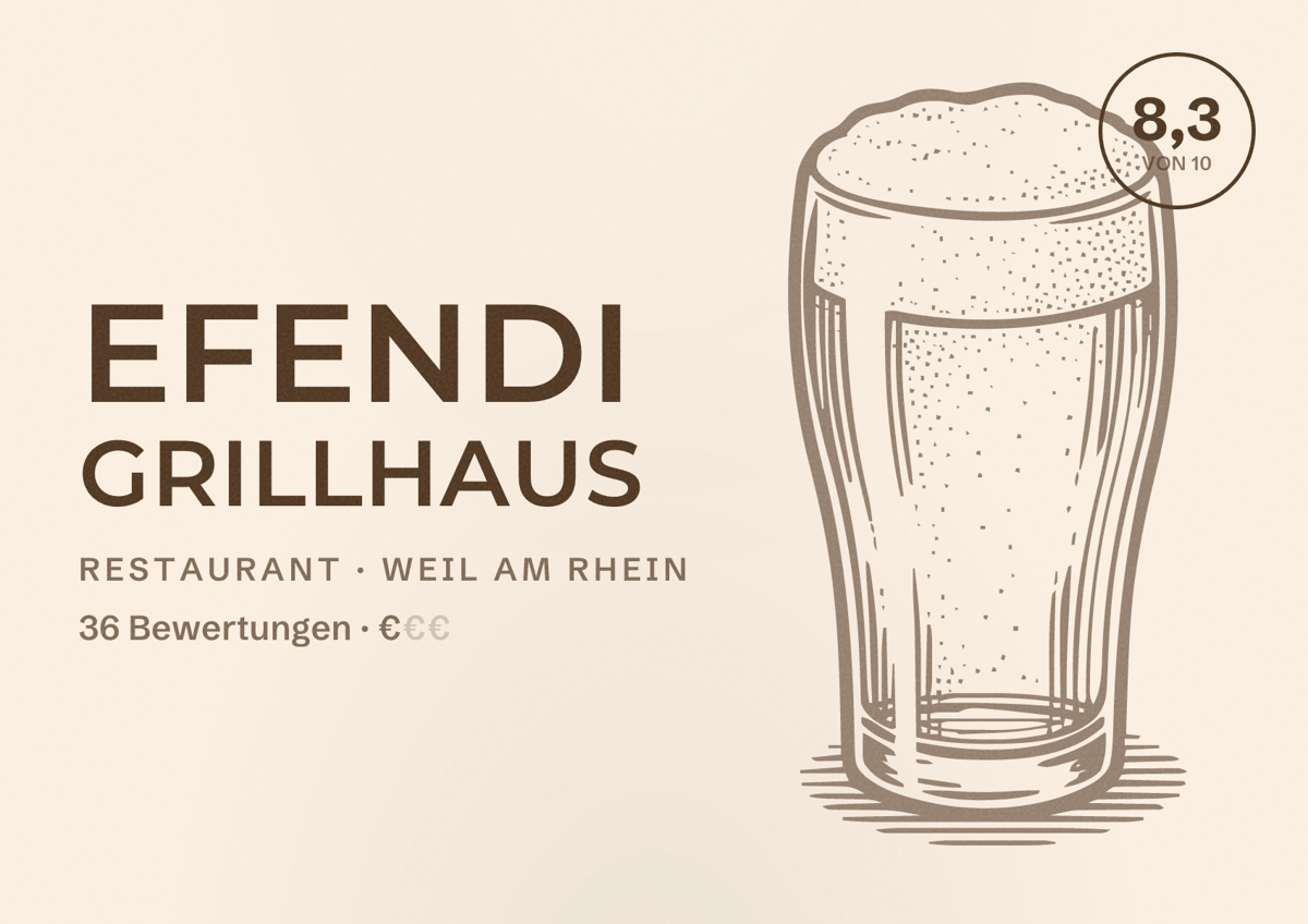Illustriertes Poster von Efendi Grillhaus, Restaurant in Weil am Rhein: Bewertung 8,3 von 10 aus 36 Bewertungen, Preisniveau €