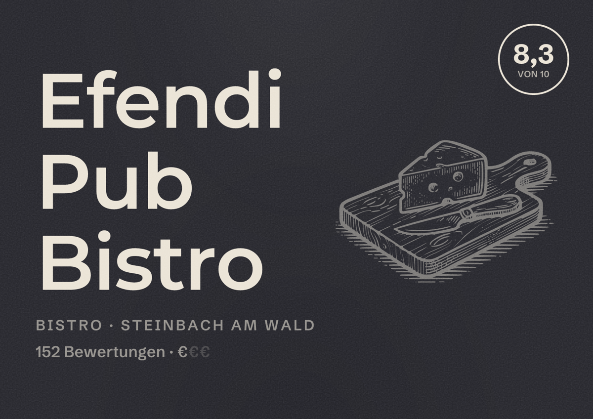 Illustriertes Poster von Efendi Pub Bistro, Bistro in Steinbach am Wald: Bewertung 8,3 von 10 aus 152 Bewertungen, Preisniveau €