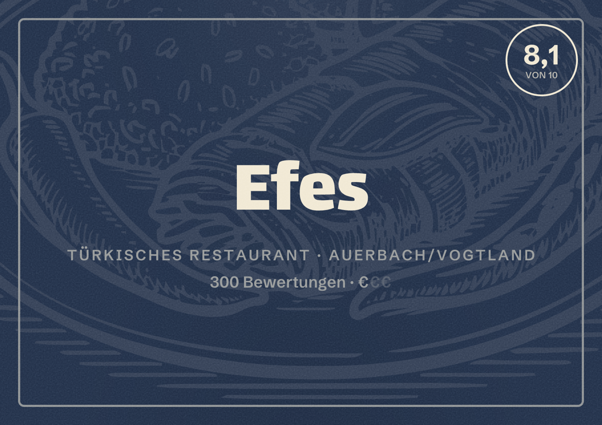 Illustriertes Poster von Efes, Türkisches Restaurant in Auerbach/Vogtland: Bewertung 8,1 von 10 aus 300 Bewertungen, Preisniveau €