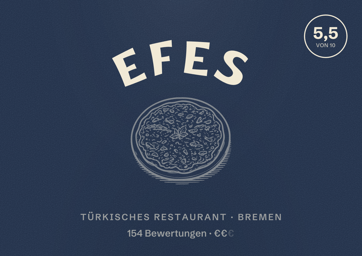 Illustriertes Poster von EFES, Türkisches Restaurant in Bremen: Bewertung 5,5 von 10 aus 154 Bewertungen, Preisniveau €€