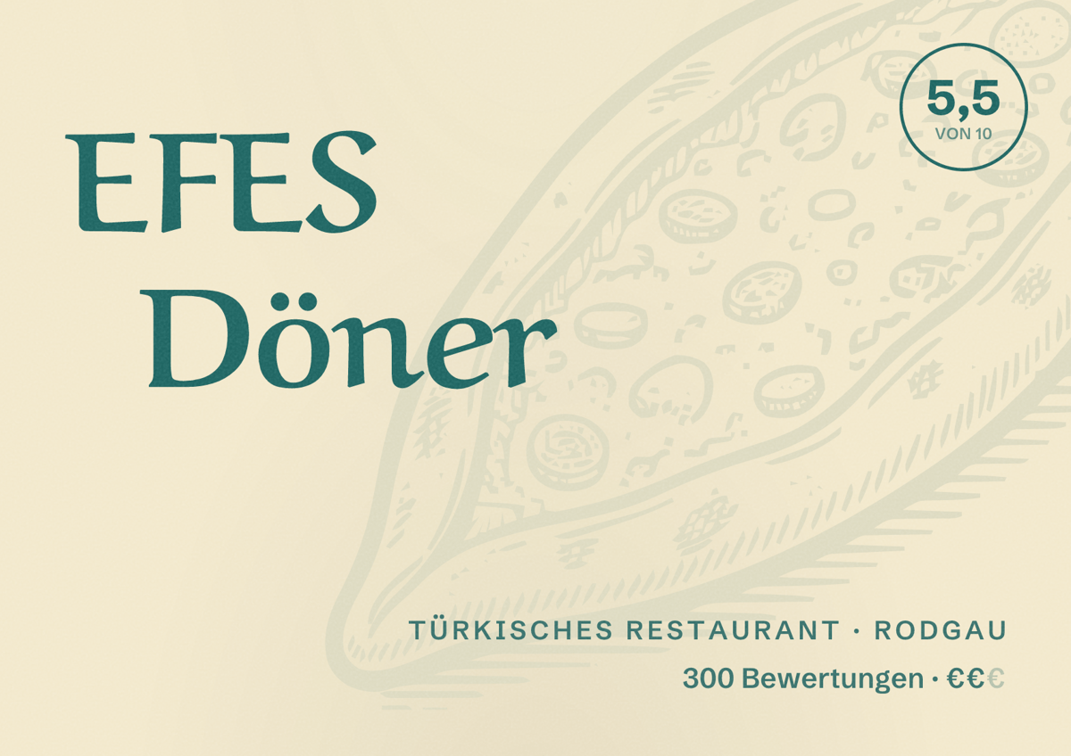 Illustriertes Poster von EFES Döner, Türkisches Restaurant in Rodgau: Bewertung 5,5 von 10 aus 300 Bewertungen, Preisniveau €€