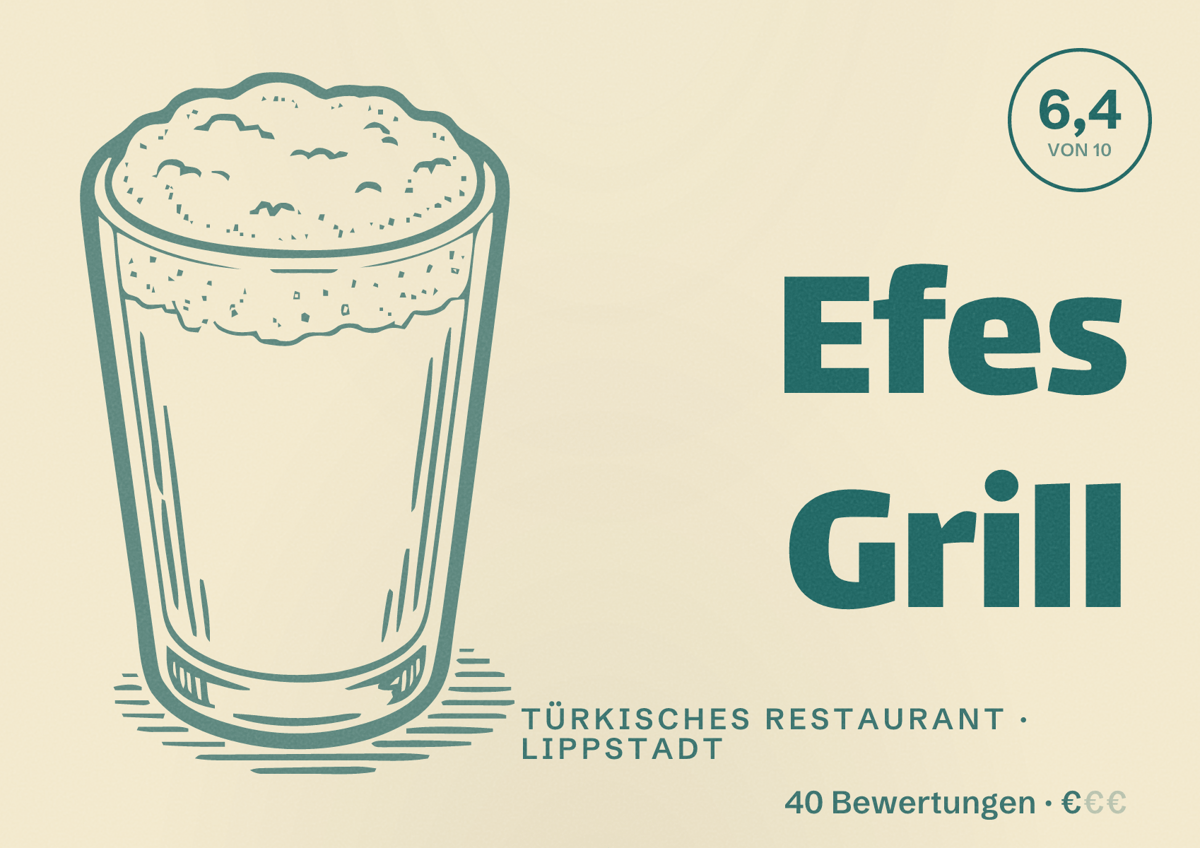Illustriertes Poster von Efes Grill, Türkisches Restaurant in Lippstadt: Bewertung 6,4 von 10 aus 40 Bewertungen, Preisniveau €