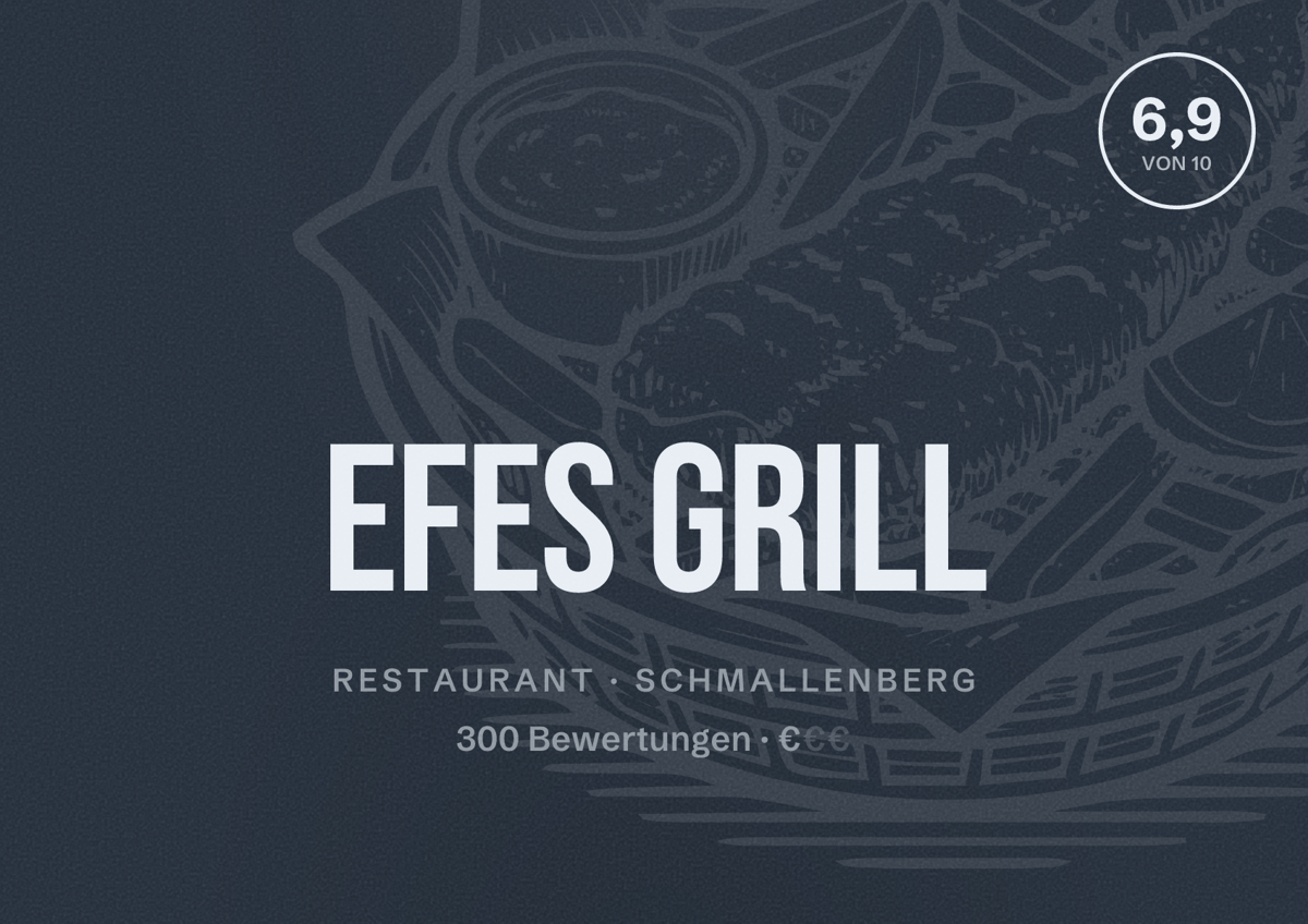 Illustriertes Poster von Efes Grill, Restaurant in Schmallenberg: Bewertung 6,9 von 10 aus 300 Bewertungen, Preisniveau €
