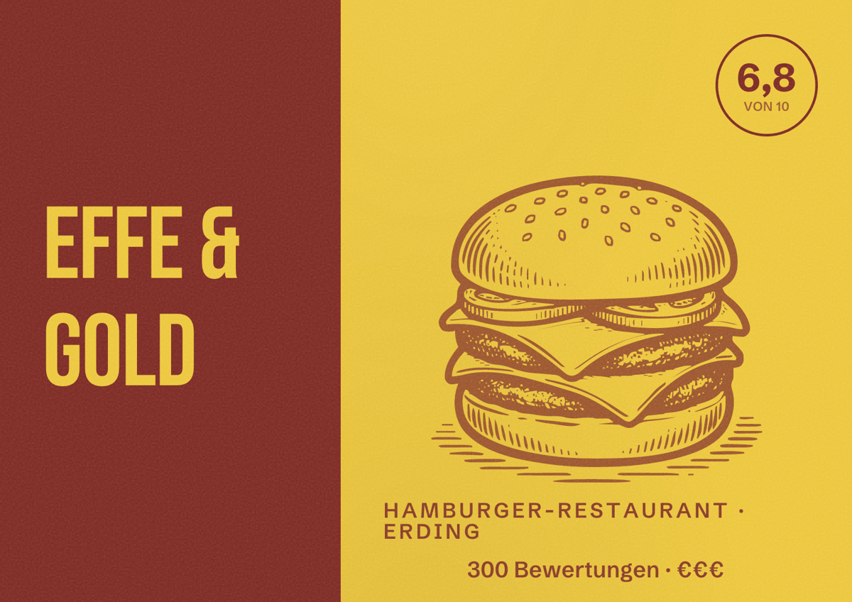 Illustriertes Poster von Effe & Gold, Hamburger-Restaurant in Erding: Bewertung 6,8 von 10 aus 300 Bewertungen, Preisniveau €€€