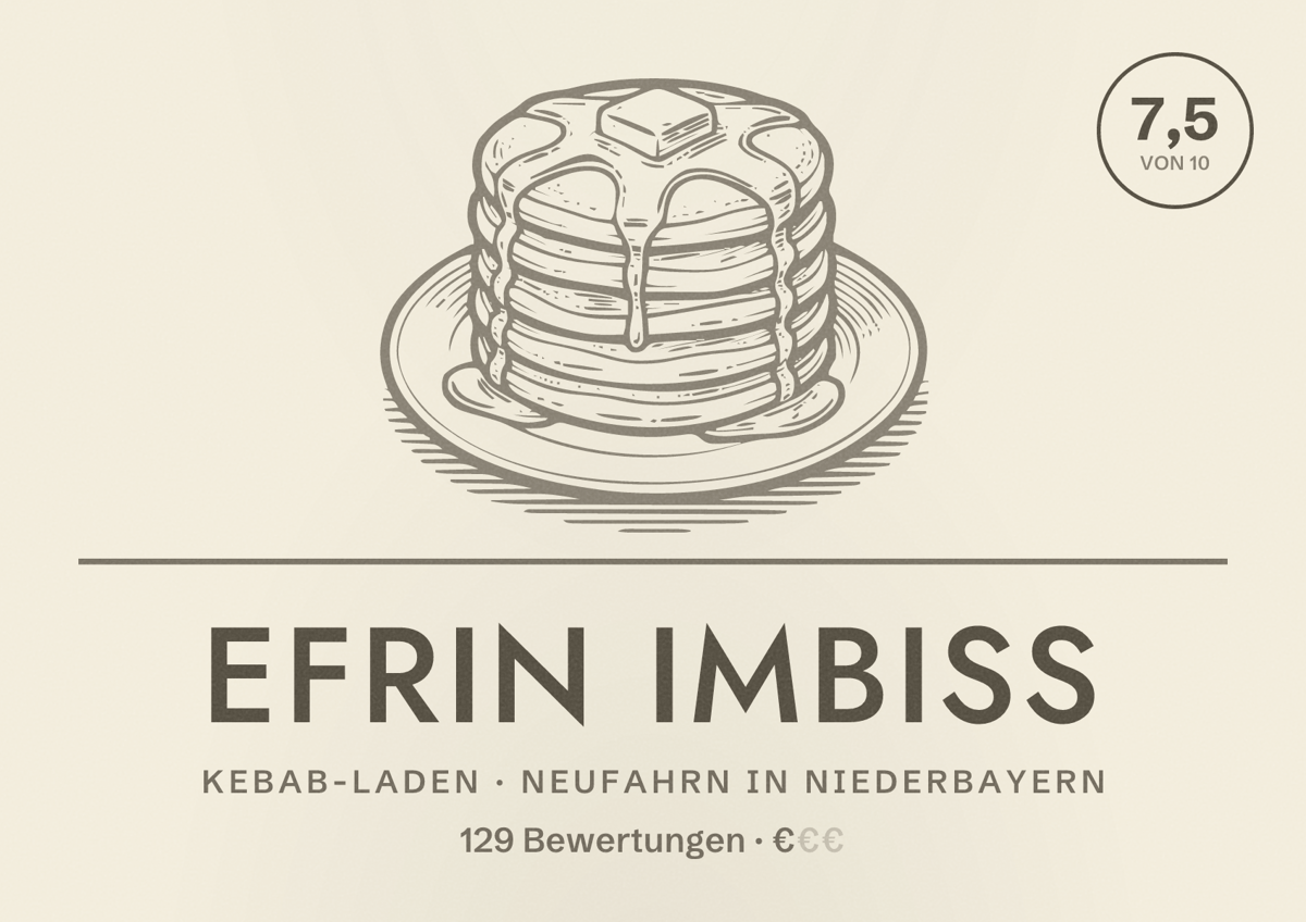 Illustriertes Poster von EFRIN Imbiss, Kebab-Laden in Neufahrn in Niederbayern: Bewertung 7,5 von 10 aus 129 Bewertungen, Preisniveau €
